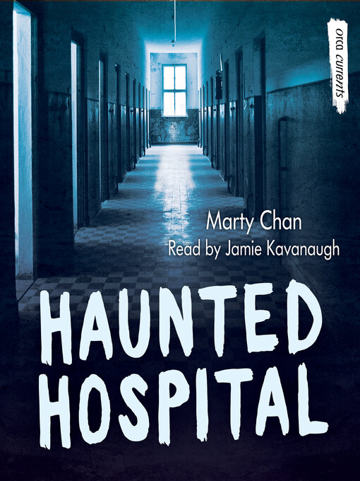 Title details for Haunted Hospital by Marty Chan - Available